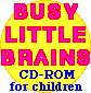[Busy Little Brains]