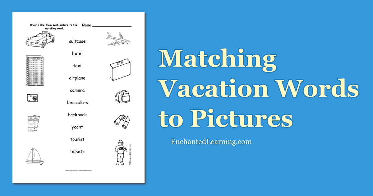 Vacation Words Match The Words To The Pictures Enchanted Learning