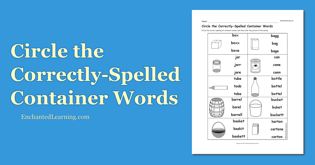 Circle the CorrectlySpelled Container Words Enchanted Learning