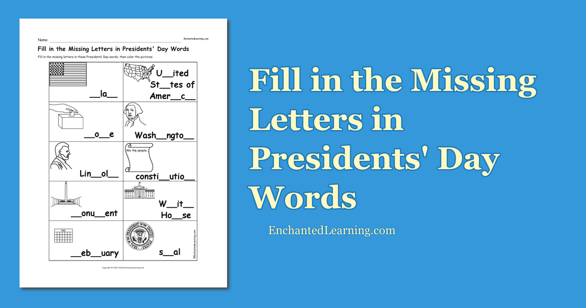 Fill in the Missing Letters in Presidents' Day Words - Enchanted Learning