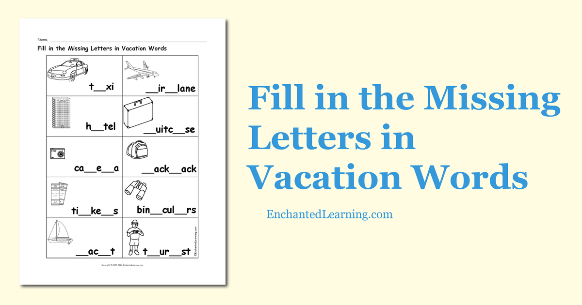 Fill in the Missing Letters in Vacation Words - Enchanted Learning