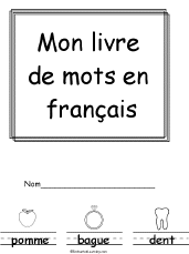 Search result: 'Mon livre de mots en fran&#231;ais/My Word Book, A Printable Book: Cover'