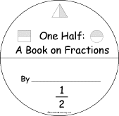 Search result: 'One Half: A Book on Fractions for Early Readers'