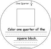 Search result: 'One Quarter: A Fractions Book: Color a quarter of the square black'