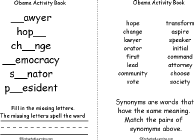 Search result: 'Barack Obama Activity Book, A Printable Book: Missing Letters, Match Synonyms'