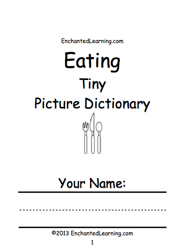 Search result: 'Eating Tiny Picture Dictionary - A Short Book to Print'
