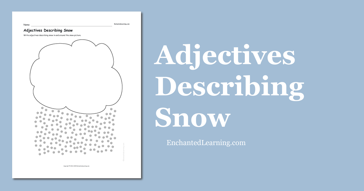 Adjectives Describing Snow Enchanted Learning