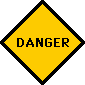 Danger