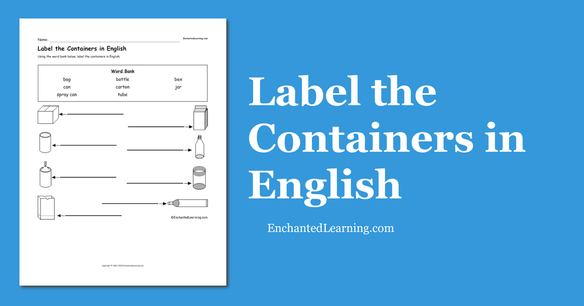 Label the Containers in English Enchanted Learning
