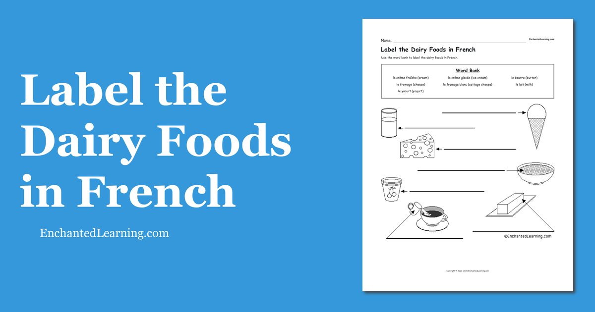 Label the Dairy Foods in French Enchanted Learning