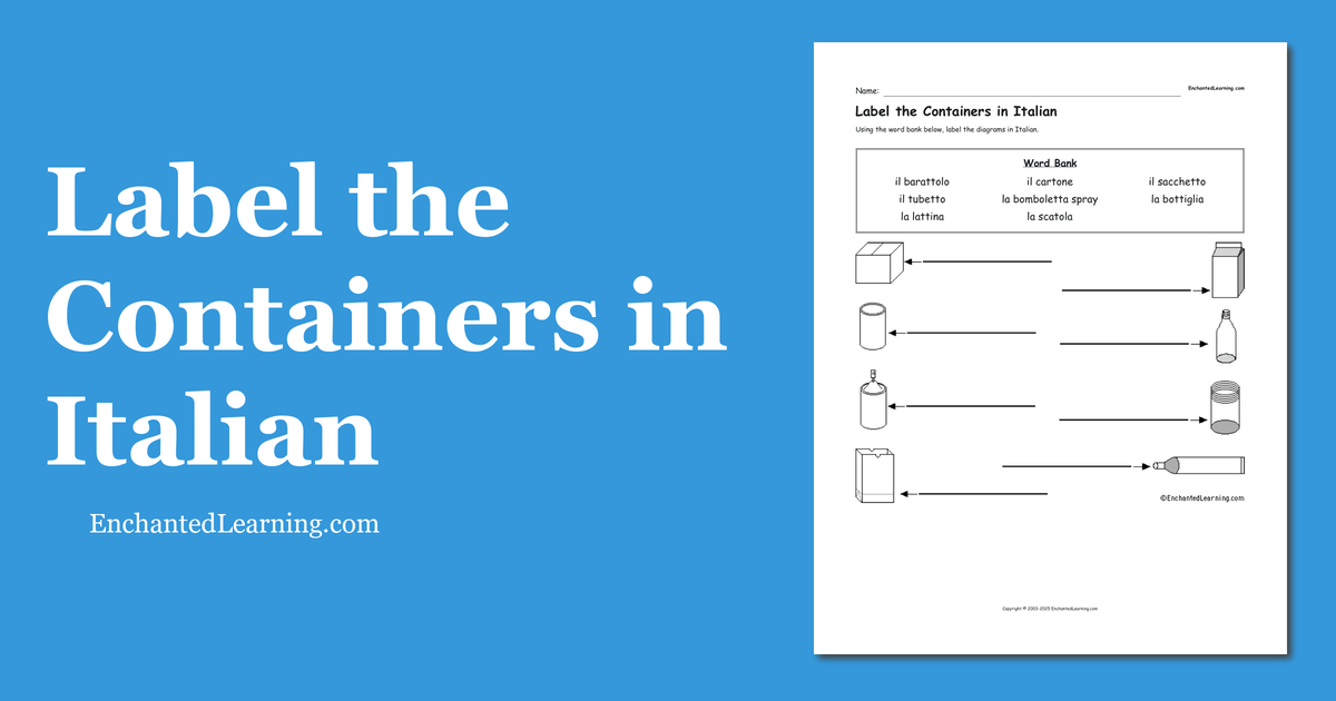 Label the Containers in Italian Enchanted Learning