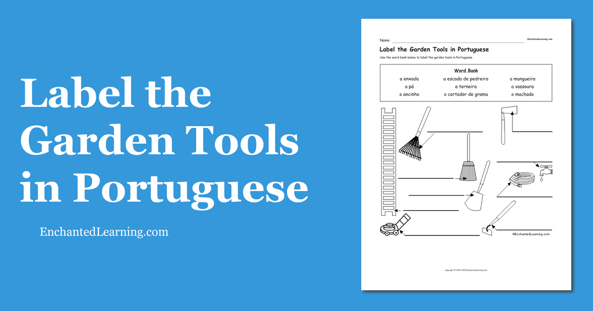 Label the Garden Tools in Portuguese Enchanted Learning
