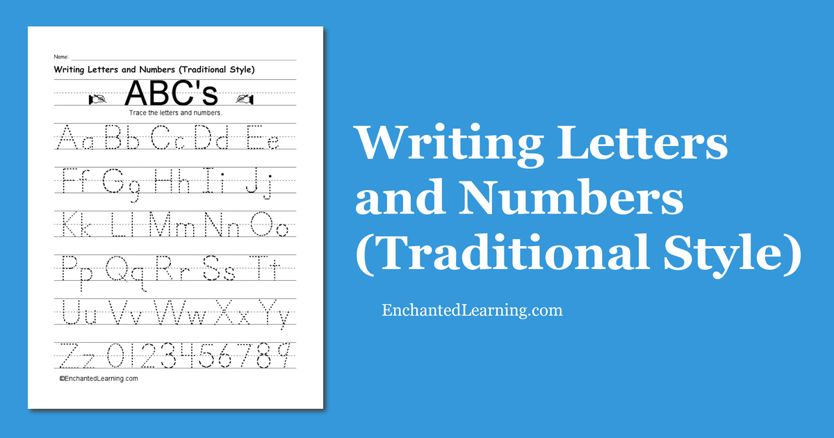 Writing Letters and Numbers (Traditional Style) - Enchanted Learning