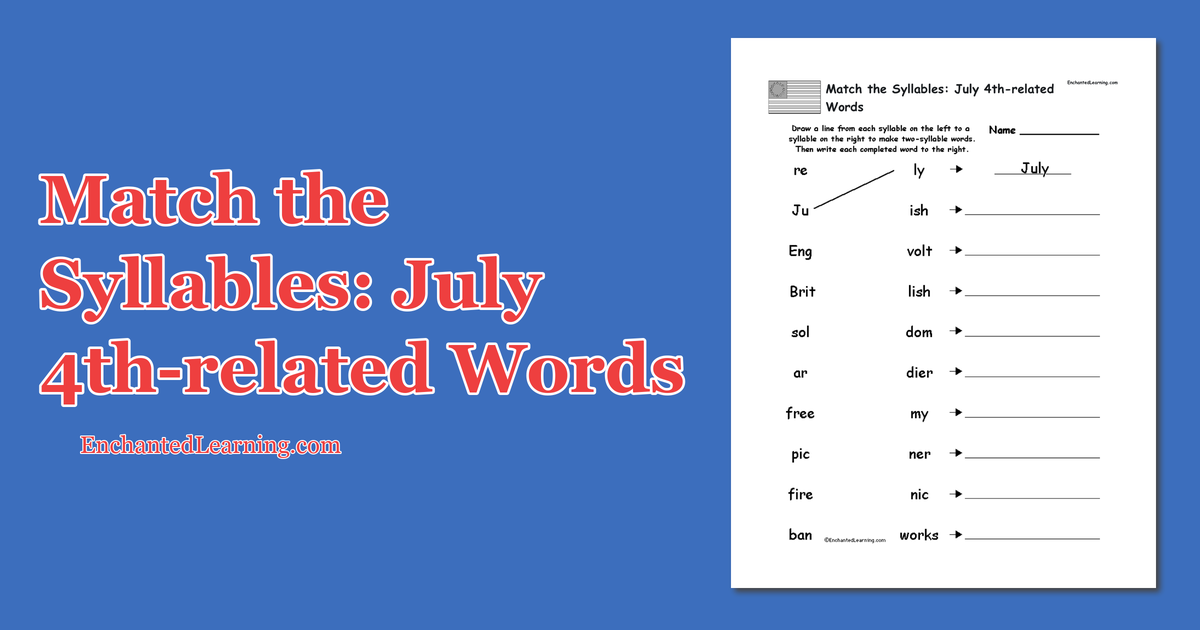 Match the Syllables: July 4th-related Words - Enchanted Learning