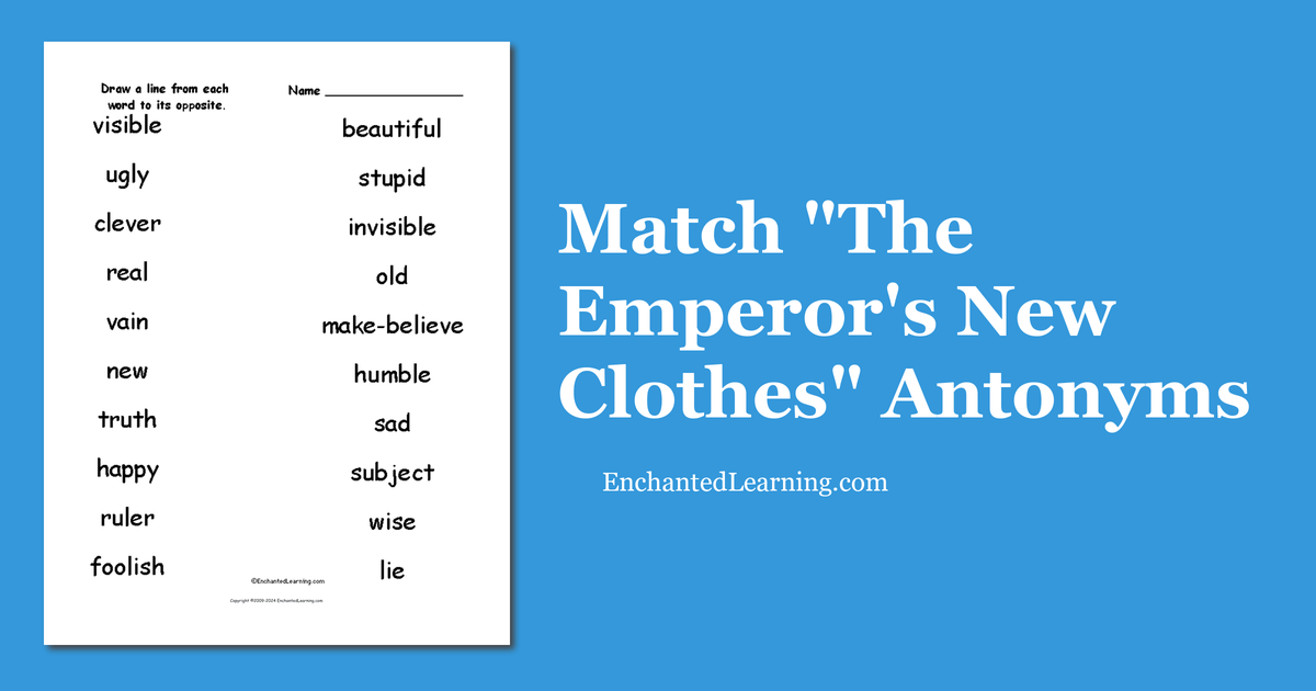 Match The Emperor's New Clothes Antonyms - Enchanted Learning