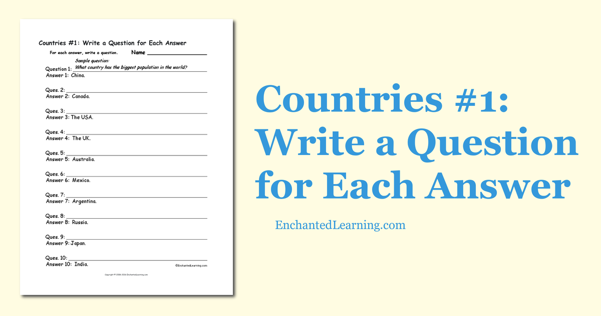 Countries #1: Write a Question for Each Answer - Enchanted Learning
