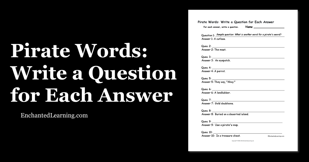 Pirate Words: Write a Question for Each Answer - Enchanted Learning