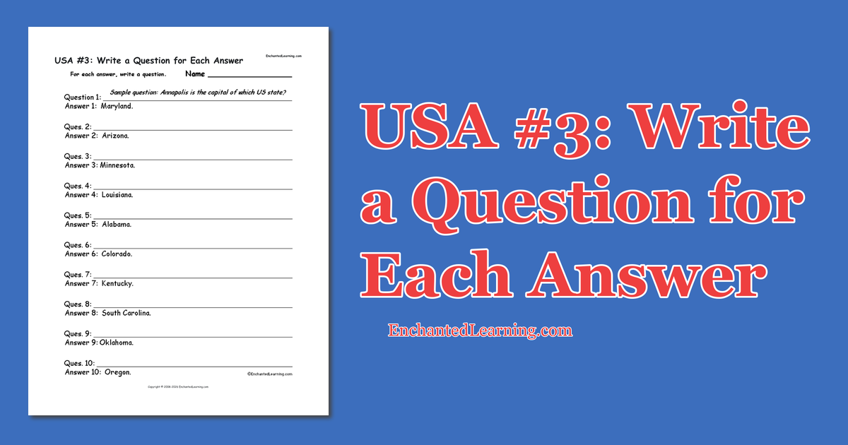 USA #3: Write a Question for Each Answer - Enchanted Learning