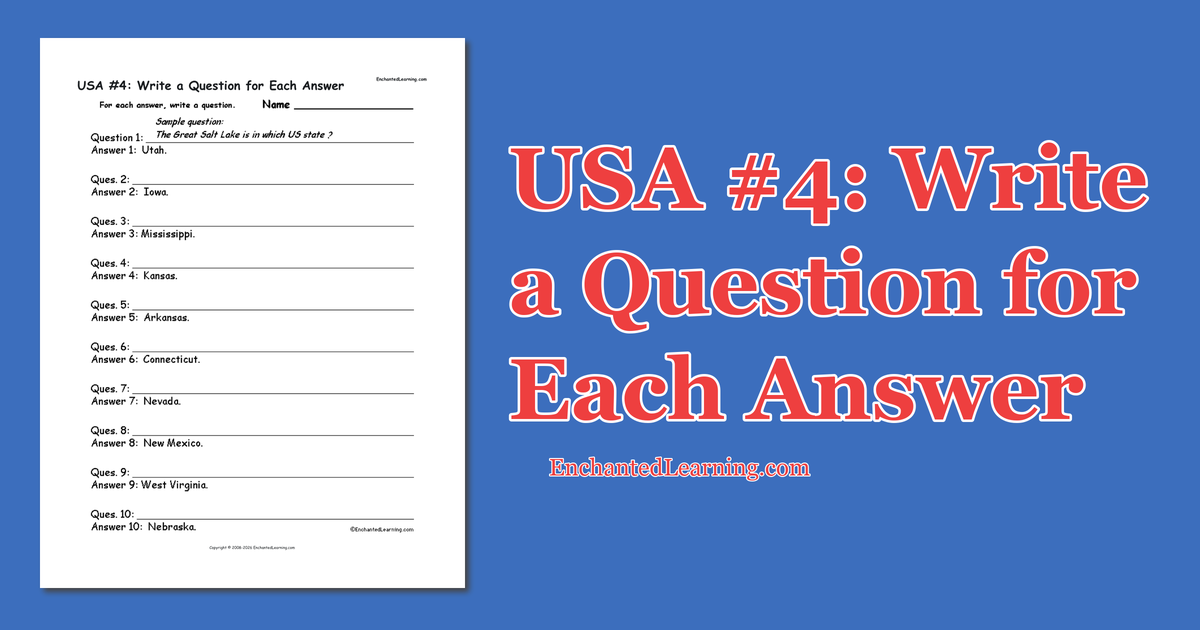 USA #4: Write a Question for Each Answer - Enchanted Learning