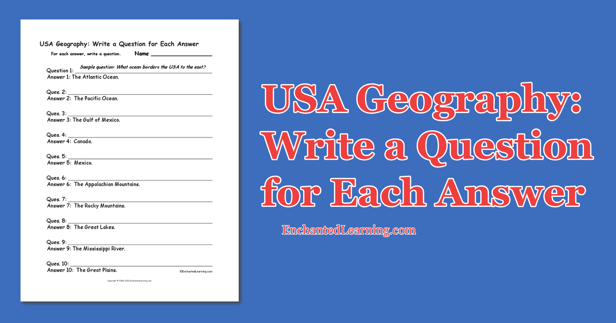 USA Geography: Write a Question for Each Answer - Enchanted Learning
